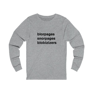 blorpages snorpages blobizizers - long sleeve