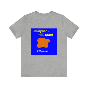 hyper-toast - t-shirt
