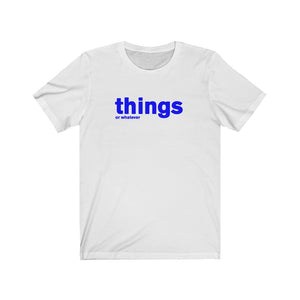 things (blue) - t-shirt