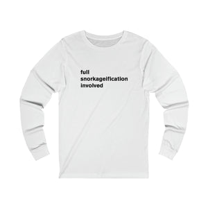 full snorkageification involoved - long sleeve